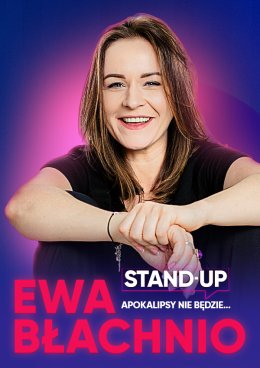 Plakat Ewa Błachnio - Apokalipsy nie będzie 342246