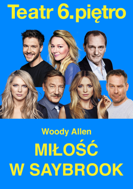 Miłość w Saybrook - spektakl Teatru 6. Piętro