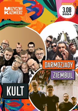 Muzyczny Kazimierz: KULT, Darmozjady, Ziembul