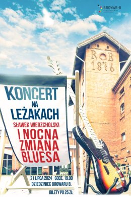 Koncert na leżakach: Sławek Wierzcholski i Nocna Zmiana Bluesa