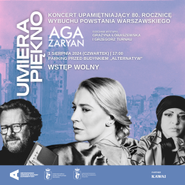 „Umiera piękno" |  koncert upamiętniający 80. rocznicę wybuchu powstania warszawskiego