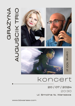 Grazyna Auguscik-vocal Rob Clearfield-piano Ethan Philion-bass