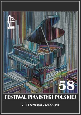 58. Festiwal Pianistyki Polskiej. Zakończenie 58. Festiwalu Pianistyki Polskiej