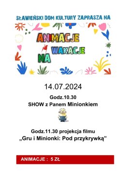 Animacje na Wakacje "Show z Panem Minionkiem"
