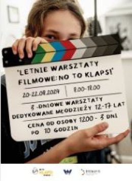 Letnie warsztaty filmowe – No to klaps!