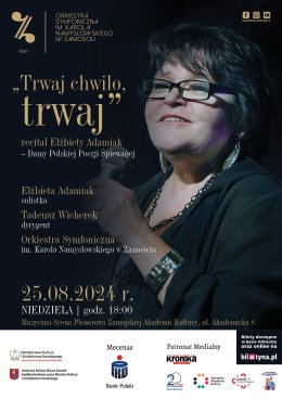 "Trwaj chwilo, trwaj" - recital Elżbiety Adamiak