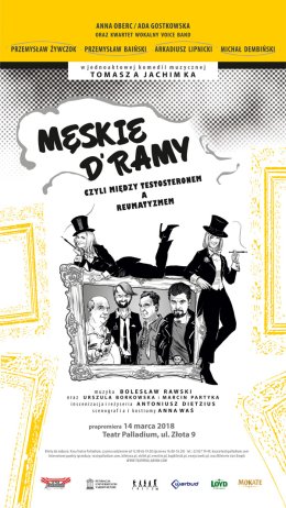 Męskie D’ramy czyli między testosteronem a reumatyzmem