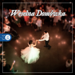11.10 Weselna Domówka