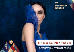 29 Festiwal Górski: Renata Przemyk