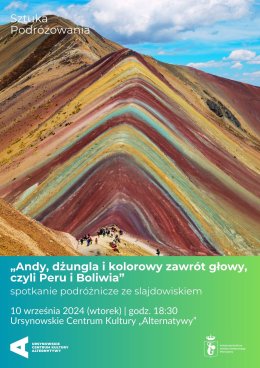 Sztuka Podróżowania | „Andy, dżungla i kolorowy zawrót głowy, czyli Peru i Boliwia” | spotkanie podróżnicze ze slajdowiskiem