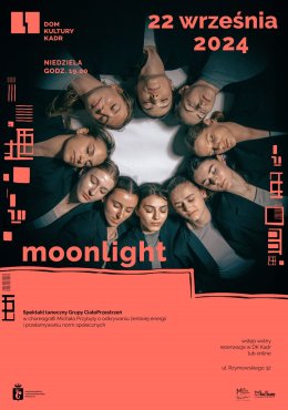 Moonlight - otwarta scena: spektakl dla młodzieży (16+) i dorosłych