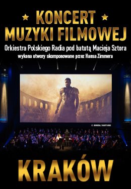 Koncert Muzyki Filmowej z utworami Hansa Zimmera - Kraków