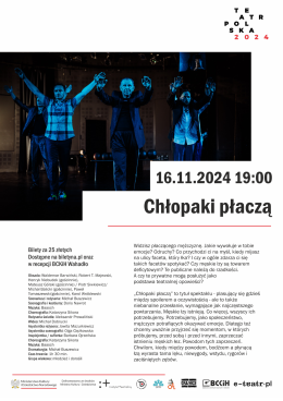 "Chłopaki płaczą" - spektakl teatralny - TEATR POLSKA