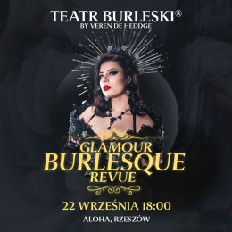 Teatr Burleski by Veren De Heddge: Glamour Burlesque Revue