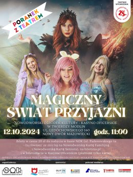 PORANEK Z TEATREM: "Magiczny Świat Przyjaźni"
