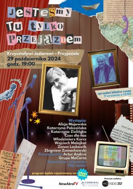 Jesteśmy tu tylko przejazdem… Krzysztofowi Jaślarowi - Przyjaciele (koncert)
