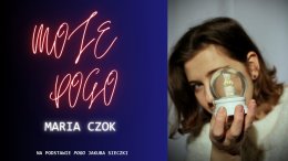Monodram „MOJE POGO” Maria Czok w Centrum Promocji Kultury