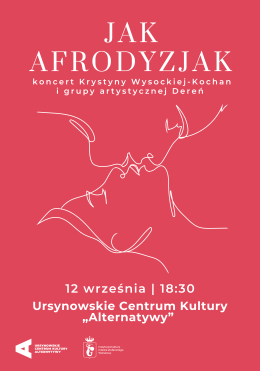 „Jak afrodyzjak” | koncert Krystyny Wysockiej-Kochan i grupy artystycznej Dereń