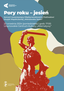 „Muzyczne Pory Roku – Jesień” | koncert towarzyszący Międzynarodowemu Festiwalowi Muzyki Współczesnej „Warszawska Jesień”