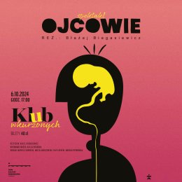 "Ojcowie" spektakl KLUB WKURZONYCH