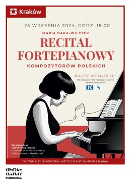 Recital fortepianowy kompozytorów polskich w wykonaniu Marii Baka-Wilczek