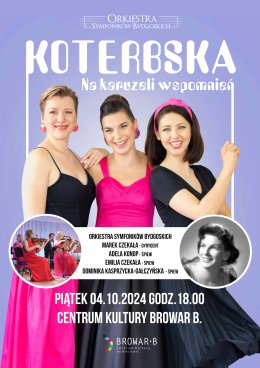 "Na karuzeli wspomnień" - koncert z okazji 100. rocznicy urodzin Marii Koterbskiej