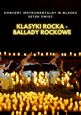 Koncert przy świecach: Ballady Rockowe