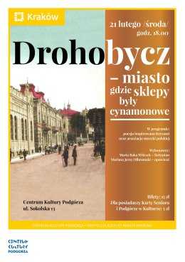 Drohobycz - miasto, gdzie sklepy były cynamonowe