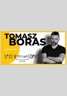 Tomasz Boras stand-up: Spisek przeciwko sobie