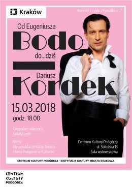 Od Eugeniusza Bodo do...dziś. Prywatka z Dariuszem Kordkiem