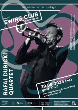 Swing Club na Mazowszu - koncert Rafał Dubicki Quartet