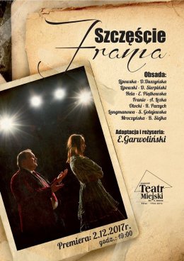 "Szczęście Frania" spektakl ATM im. S. Jaracza w Otwocku