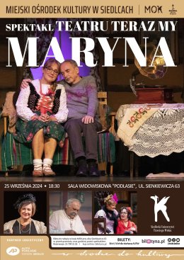 Teatr Teraz My - spektakl "Maryna"