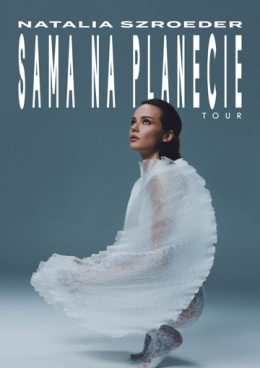 Natalia Szroeder - Sama na Planecie Tour