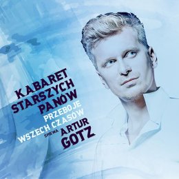 Artur Gotz – piosenki Kabaretu Starszych Panów.