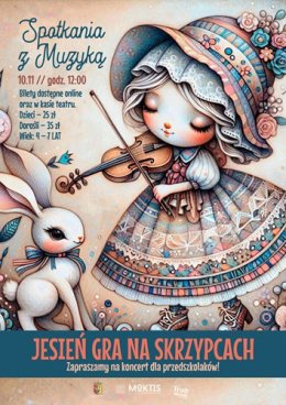 SPOTKANIE Z MUZYKĄ DLA NAJMŁODSZYCH - JESIEŃ GRA NA SKRZYPCACH