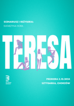 Teresa | spektakl Teatru im. Stefana Batorego