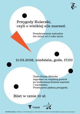Przedstawienie dla dzieci "Przygody Kuleczki, czyli o wielkiej sile marzeń"