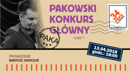 PAKOWSKI KONKURS GŁÓWNY cz.I.
