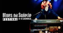 8. Blues na Świecie Festival - 8 i 9 czerwca 2018 - KARNET na 2 dni - Amfiteatr w Świeciu