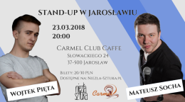 Stand-up w Jarosławiu: Wojtek Pięta i Mateusz Socha