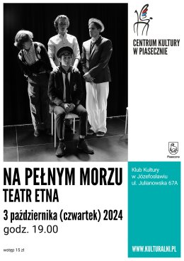 NA PEŁNYM MORZU. TEATR ETNA