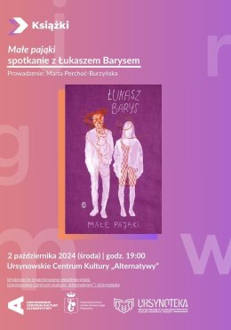 „Małe pająki” | spotkanie z Łukaszem Barysem
