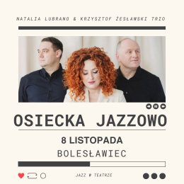 Natalia Lubrano - Osiecka Jazzowo Trio