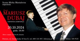 Prof. Mariusz Dubaj - fortepian, kompozycja