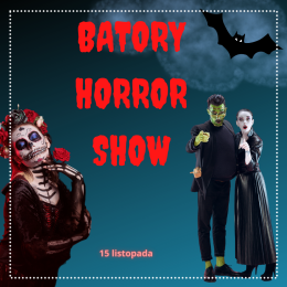 15.11 Domówka: Batory Horrow Show