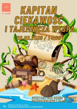 KAPITAN CIEKAWOŚĆ I TAJEMNICZA WYSPA - SPEKTAKL – TEATR KWATERA