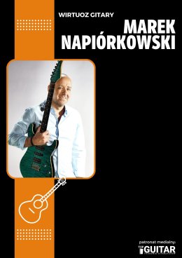 Klinika gitarowa z Markiem Napiórkowskim - recital i warsztaty gitarowe dla każdego!
