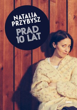 Natalia Przybysz - Prąd 10 Lat