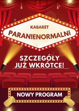 Kabaret Paranienormalni - walentynki z nowym programem 2025